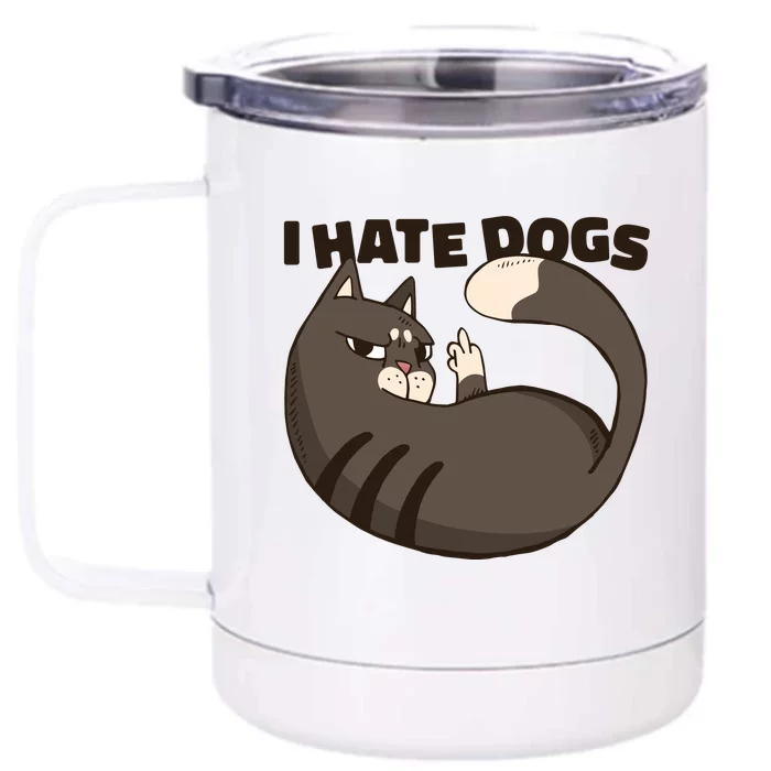 I Hate Dogs Cat Lover Funny Meme Front & Back 12oz Stainless Steel Tumbler Cup