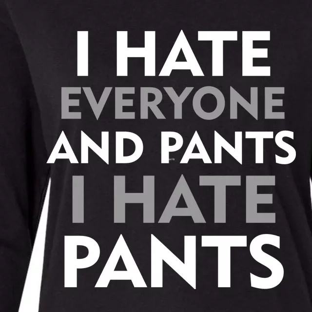 I Hate Everyone And No Pants Womens Cotton Relaxed Long Sleeve T-Shirt