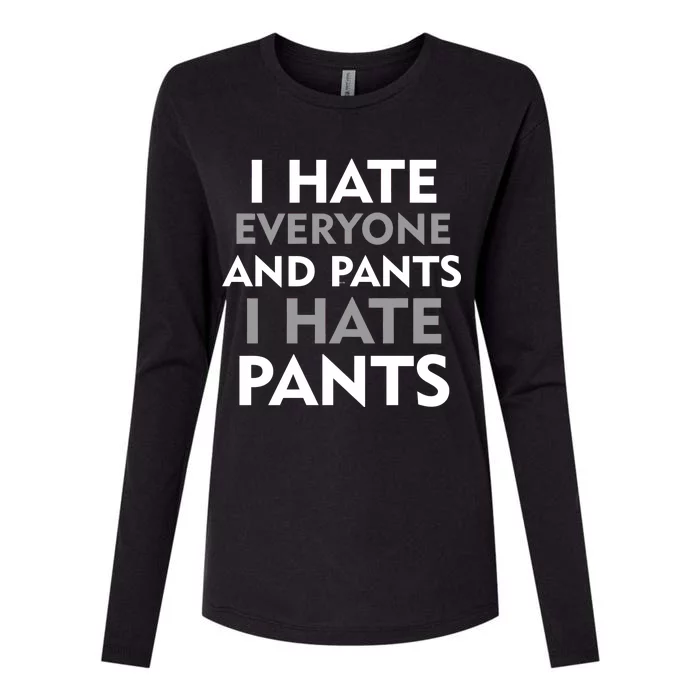 I Hate Everyone And No Pants Womens Cotton Relaxed Long Sleeve T-Shirt