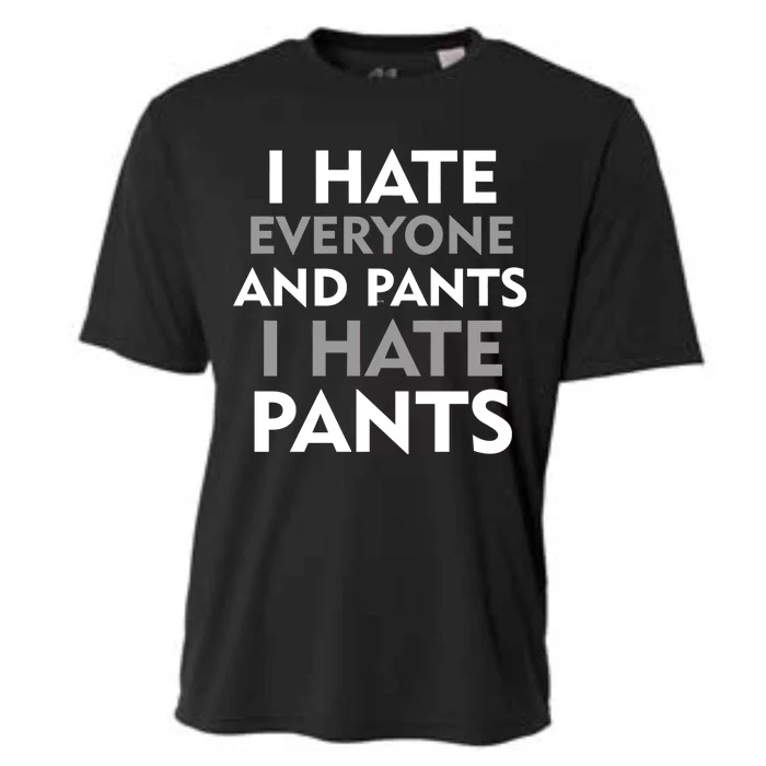 I Hate Everyone And No Pants Cooling Performance Crew T-Shirt