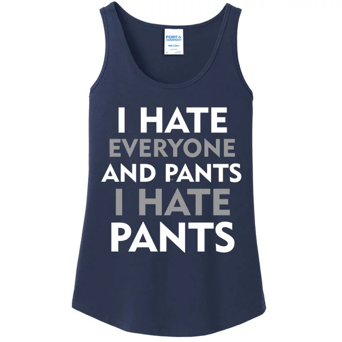 I Hate Everyone And No Pants Ladies Essential Tank