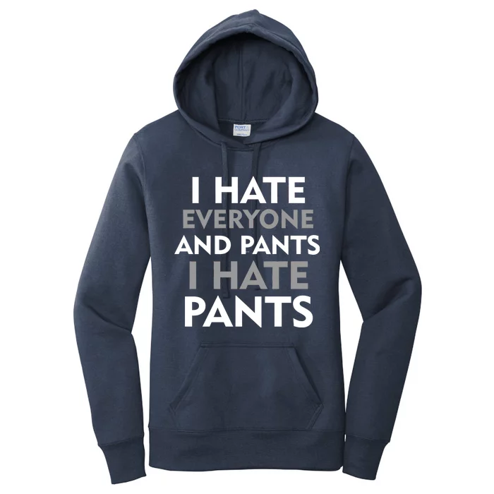 I Hate Everyone And No Pants Women's Pullover Hoodie