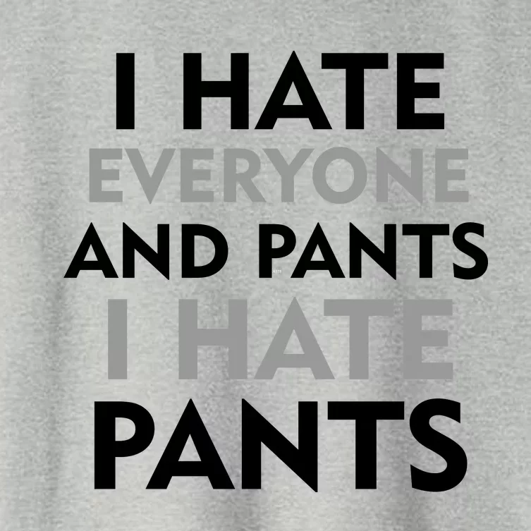 I Hate Everyone And No Pants Women's Crop Top Tee