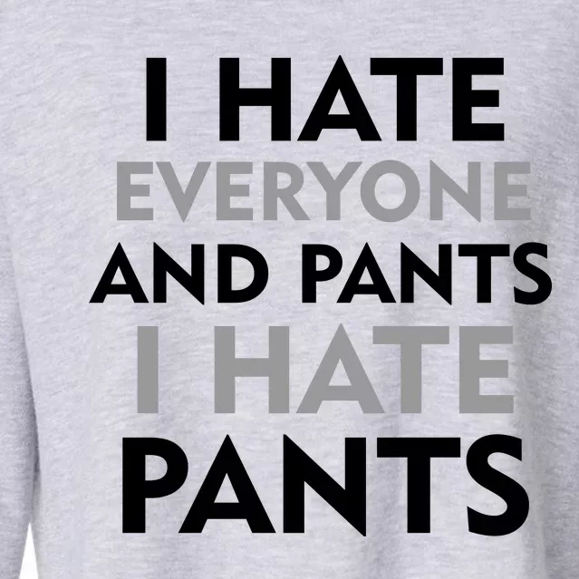 I Hate Everyone And No Pants Cropped Pullover Crew