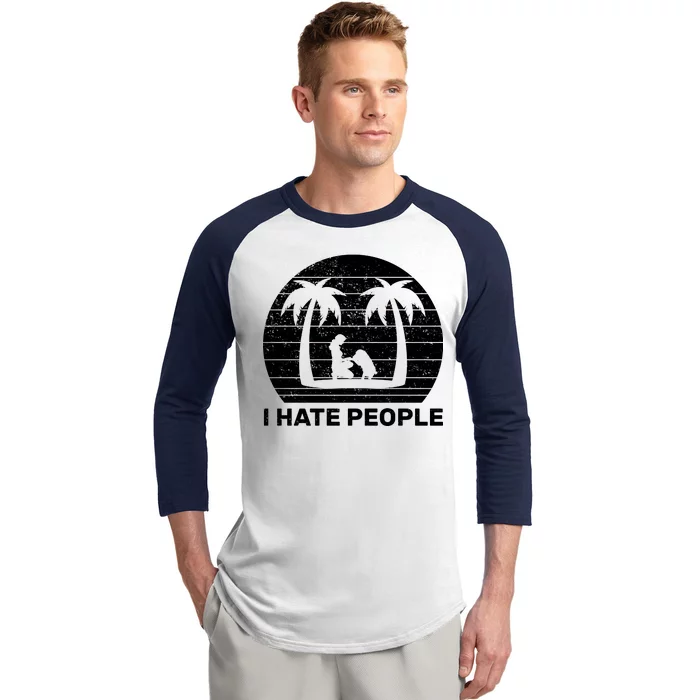 I Hate People Beach Bum Baseball Sleeve Shirt