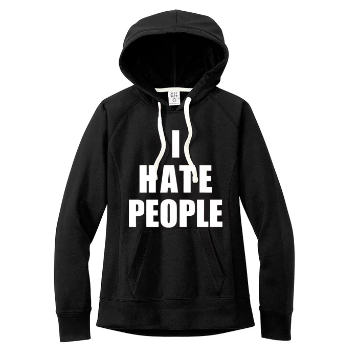 I Hate People Bold Women's Fleece Hoodie