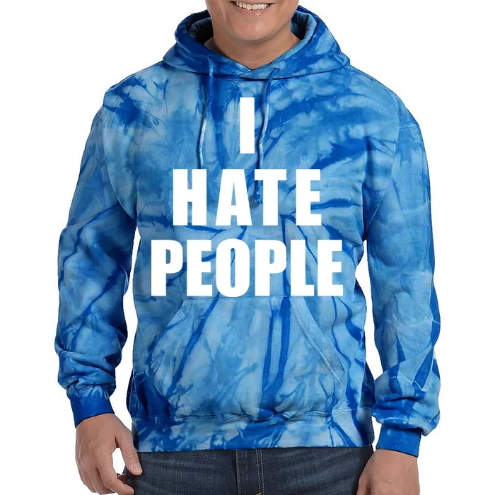 I Hate People Bold Tie Dye Hoodie