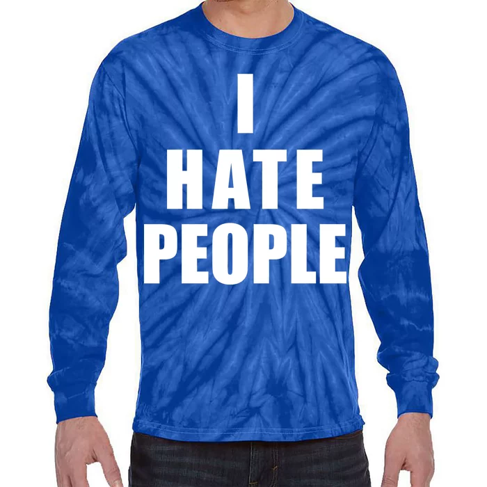 I Hate People Bold Tie-Dye Long Sleeve Shirt