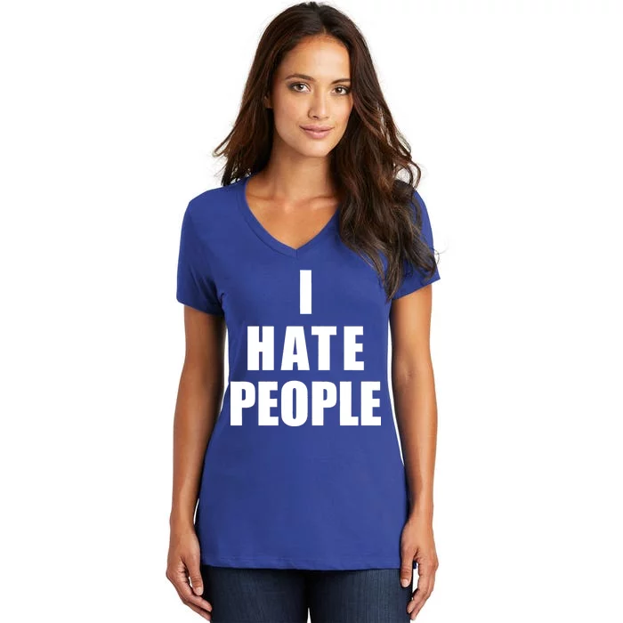 I Hate People Bold Women's V-Neck T-Shirt