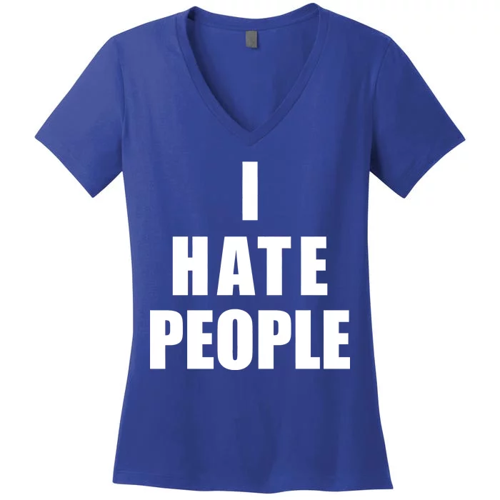 I Hate People Bold Women's V-Neck T-Shirt