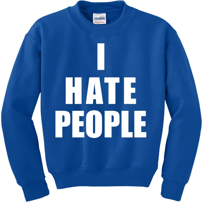 I Hate People Bold Kids Sweatshirt