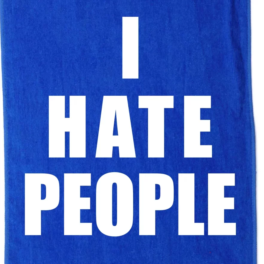 I Hate People Bold Platinum Collection Golf Towel