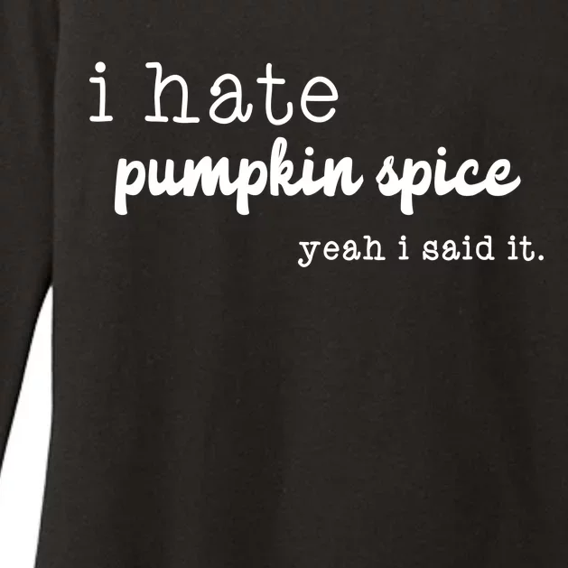 I Hate Pumpkin Spice Yeah I Said It Womens CVC Long Sleeve Shirt