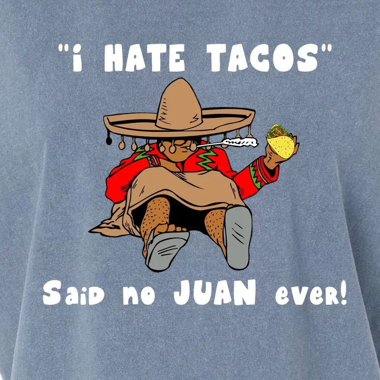 I Hate Tacos Said No Juan Ever Garment-Dyed Women's Muscle Tee