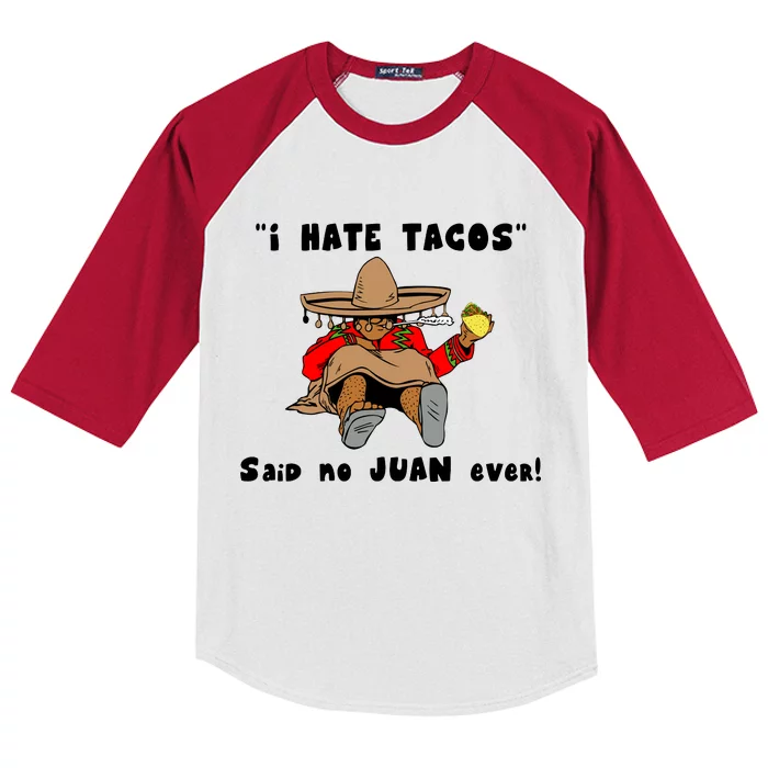 I Hate Tacos Said No Juan Ever Kids Colorblock Raglan Jersey