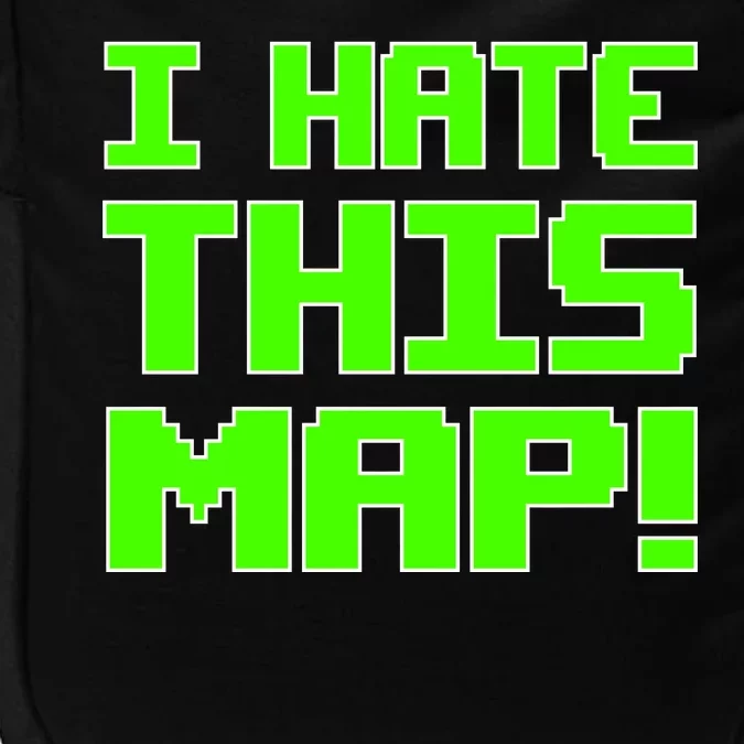 I Hate This Map Funny Gamer Impact Tech Backpack