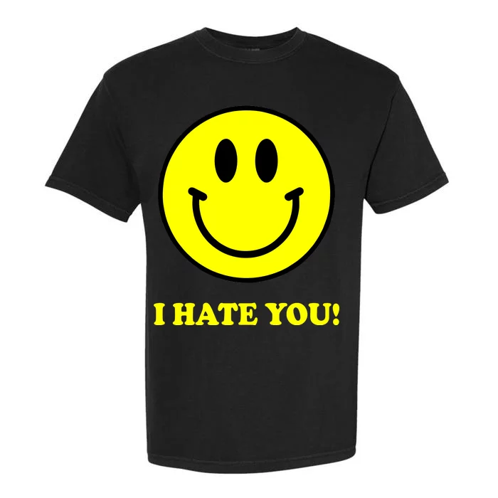 I Hate You Funny Smiley Face Emoji Garment-Dyed Heavyweight T-Shirt