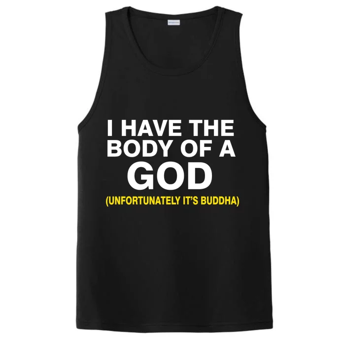 I Have A Body Of A God Buddha Performance Tank