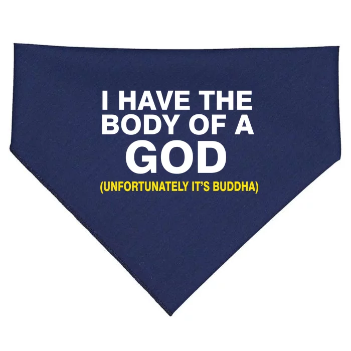 I Have A Body Of A God Buddha USA-Made Doggie Bandana