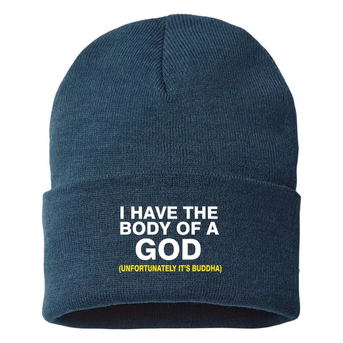 I Have A Body Of A God Buddha Sustainable Knit Beanie