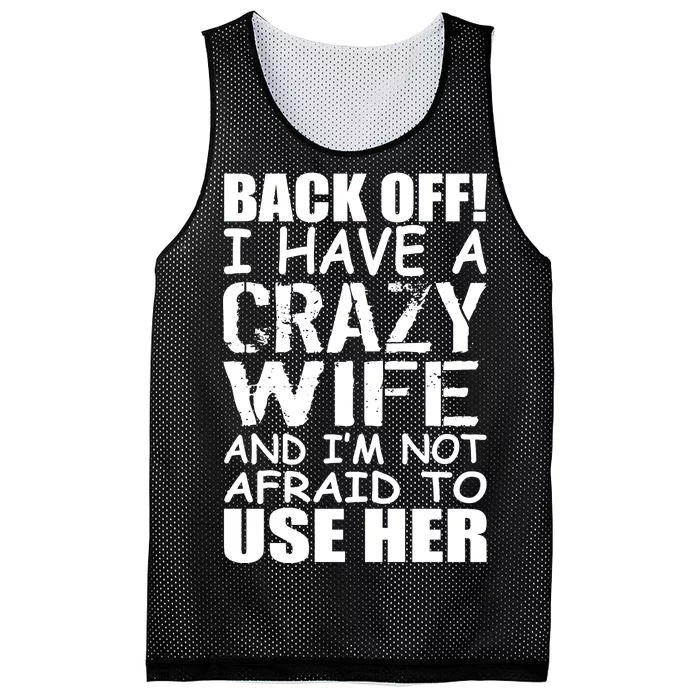 I Have A Crazy Wife Not Afraid To Use Her Mesh Reversible Basketball Jersey Tank