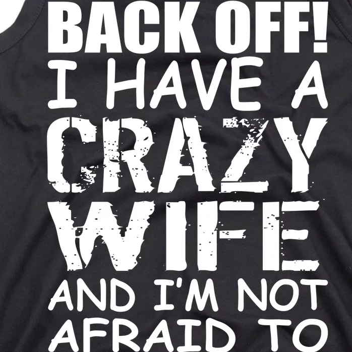 I Have A Crazy Wife Not Afraid To Use Her Tank Top