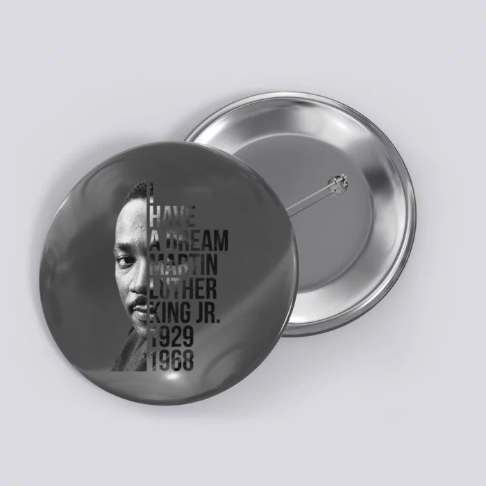 I Have a Dream Martin Luther King Jr. 1929-1968 Button