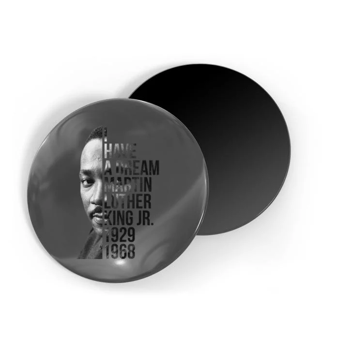 I Have a Dream Martin Luther King Jr. 1929-1968 Magnet