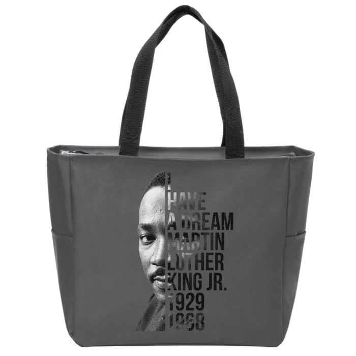 I Have a Dream Martin Luther King Jr. 1929-1968 Zip Tote Bag