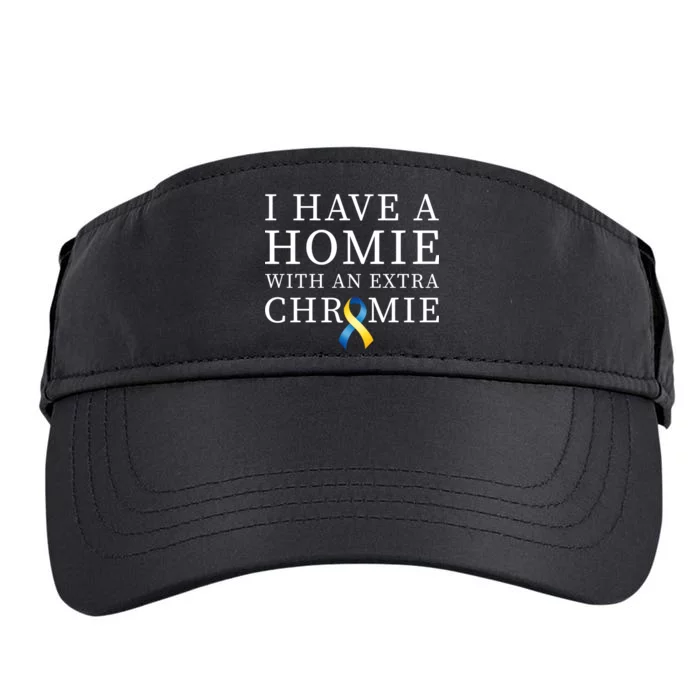 I Have A Homie With An Extra Chromie Adult Drive Performance Visor