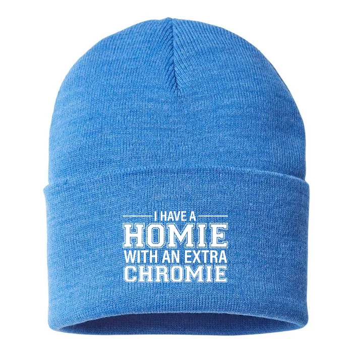 I Have A Homie With An Extra Chromie Down Syndrome Sustainable Knit Beanie