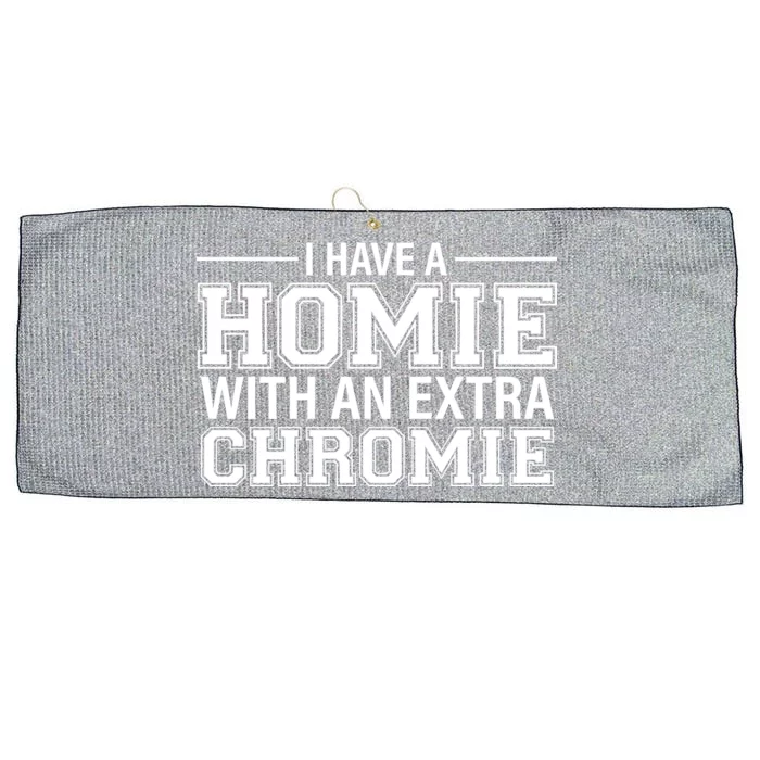 I Have A Homie With An Extra Chromie Down Syndrome Large Microfiber Waffle Golf Towel