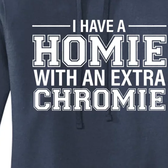 I Have A Homie With An Extra Chromie Down Syndrome Women's Pullover Hoodie