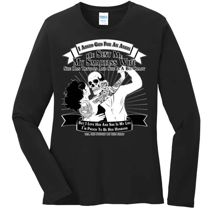 I Have A My Smartass Tattooed Wife Ladies Long Sleeve Shirt