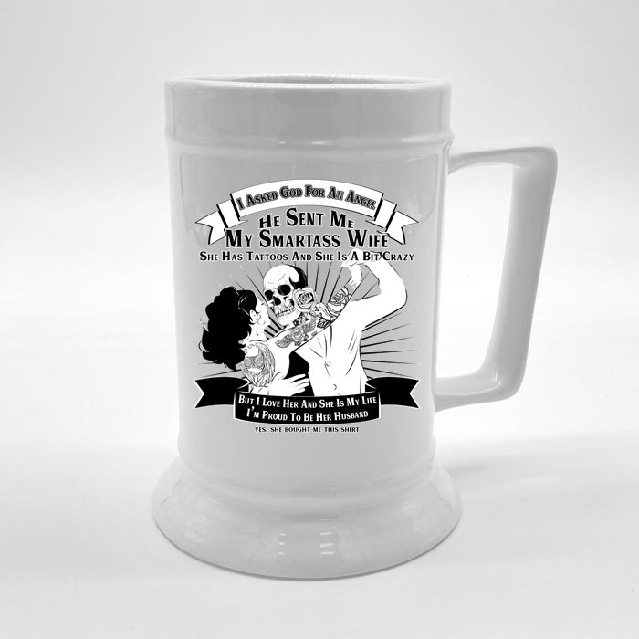 I Have A My Smartass Tattooed Wife Front & Back Beer Stein