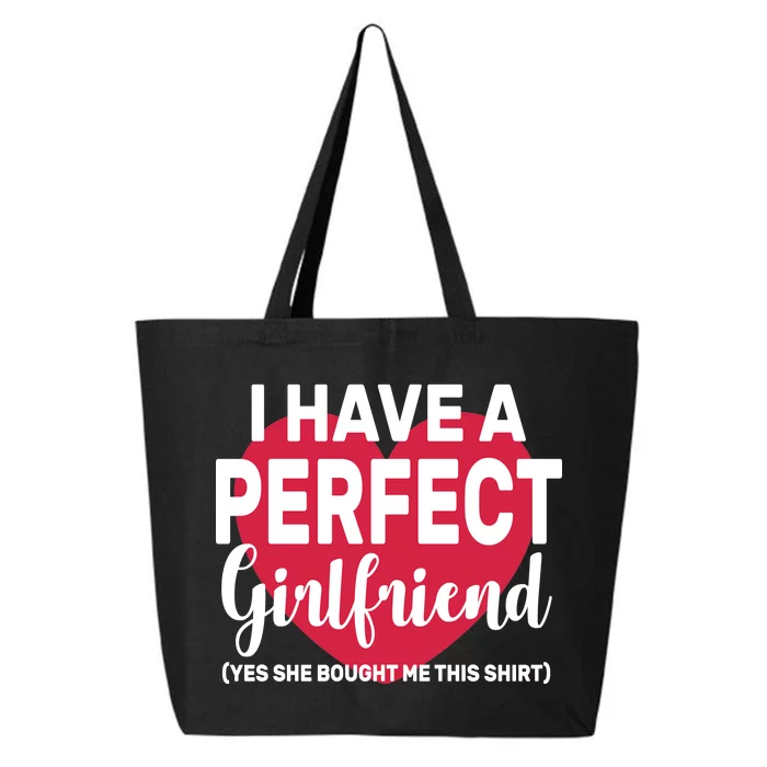 I Have A Perfect Girlfriend Yes She Bought Me This 25L Jumbo Tote