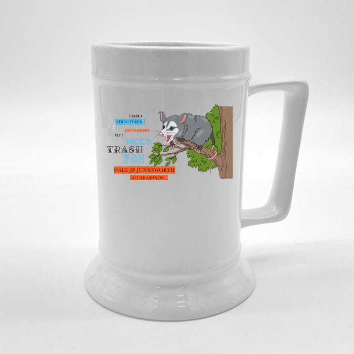 I Have A Structured Settlement Need Trash Now Funny Front & Back Beer Stein