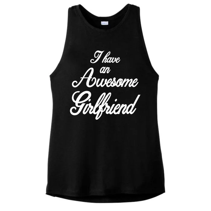 I Have An Awesome Girlfriend Ladies Tri-Blend Wicking Tank