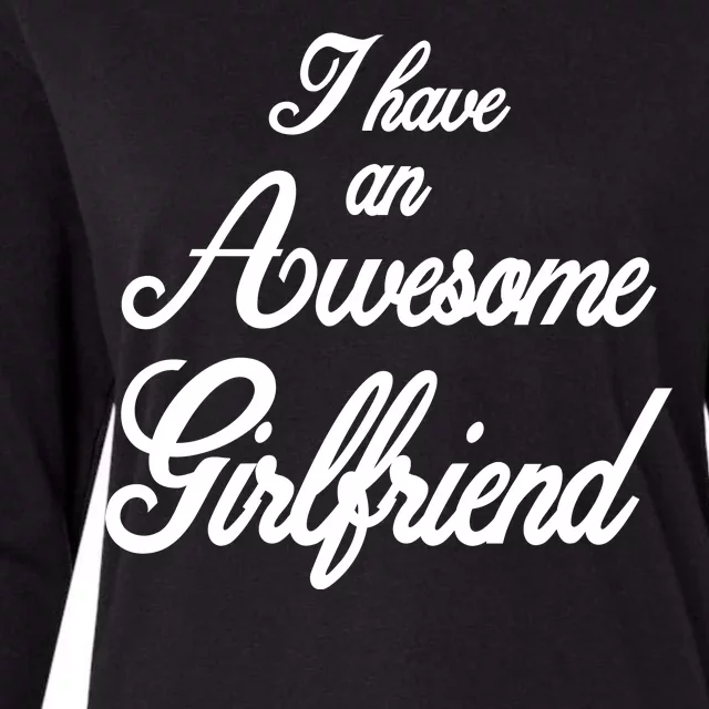 I Have An Awesome Girlfriend Womens Cotton Relaxed Long Sleeve T-Shirt