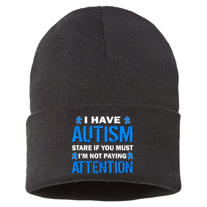 I Have Autism Stare If You Must I'm Not Paying Attention Sustainable Knit Beanie