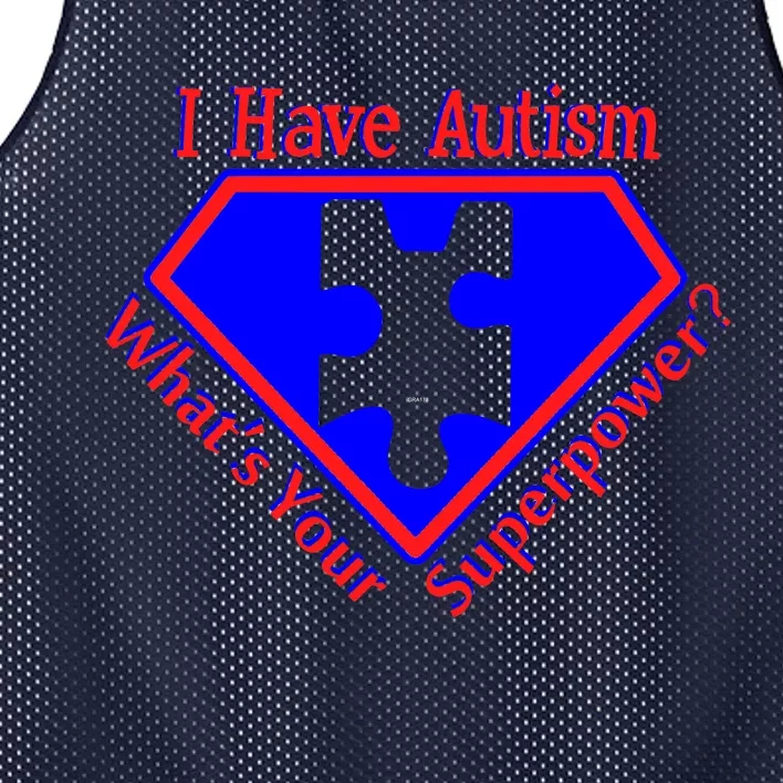 I Have Autism What's Your Super Power Mesh Reversible Basketball Jersey Tank