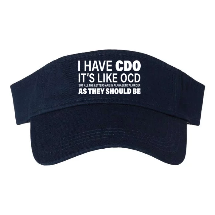 I Have CDO Its Like OCD But In Alphabetical Order Valucap Bio-Washed Visor