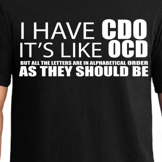 I Have CDO It's Like OCD Funny Sarcastic Pajama Set