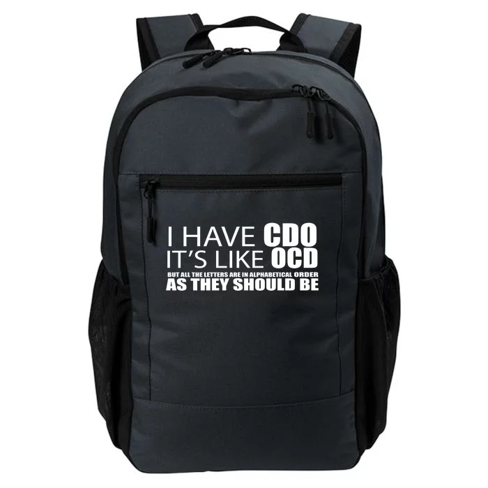 I Have CDO It's Like OCD Funny Sarcastic Daily Commute Backpack