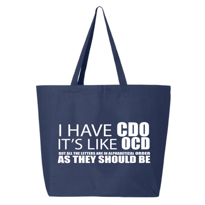 I Have CDO It's Like OCD Funny Sarcastic 25L Jumbo Tote