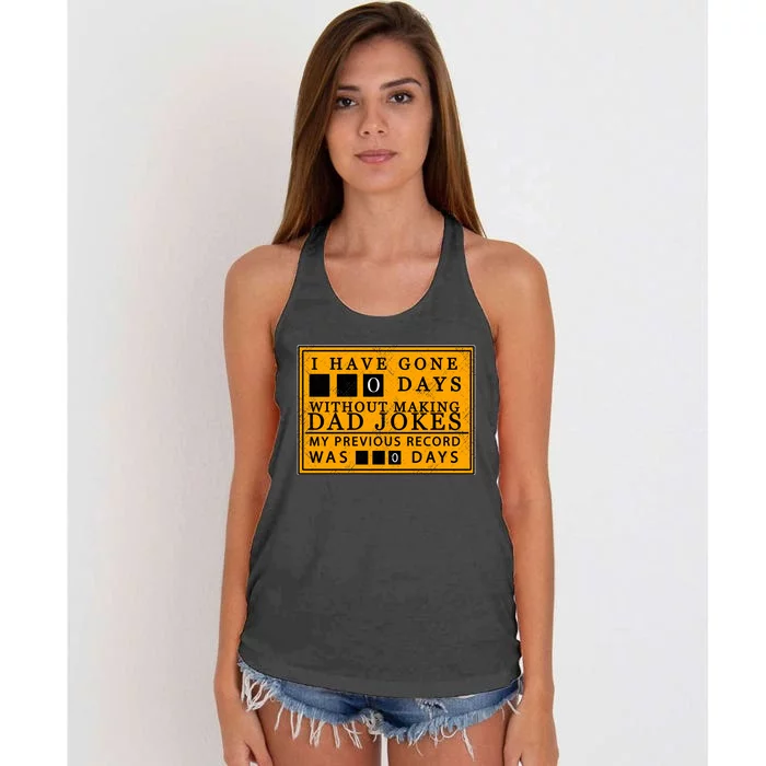 I Have Gone 0 Days Without Making A Dad Joke Women's Knotted Racerback Tank