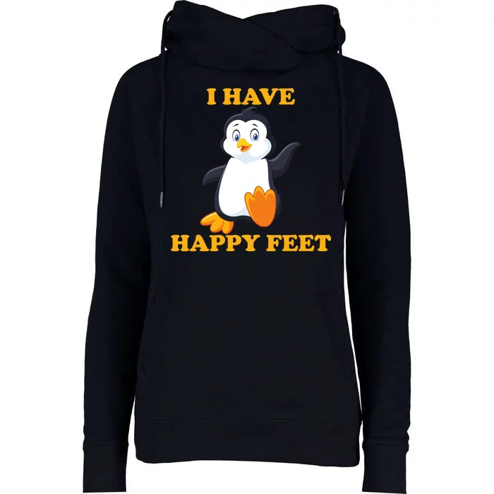 I Have Happy Feet Womens Funnel Neck Pullover Hood