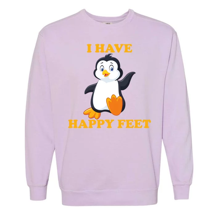 I Have Happy Feet Garment-Dyed Sweatshirt