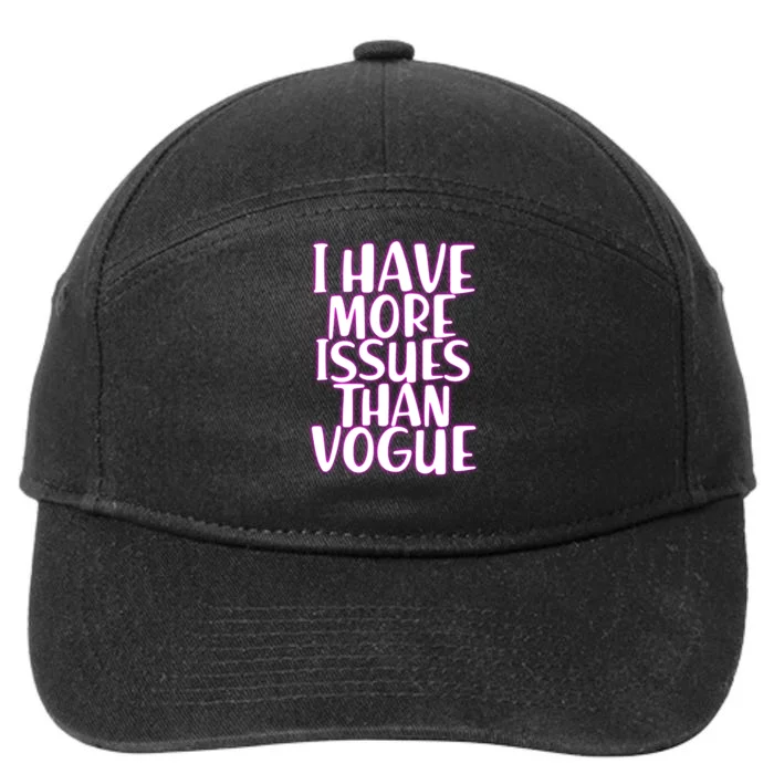 I Have More Issues Than Vogue 7-Panel Snapback Hat