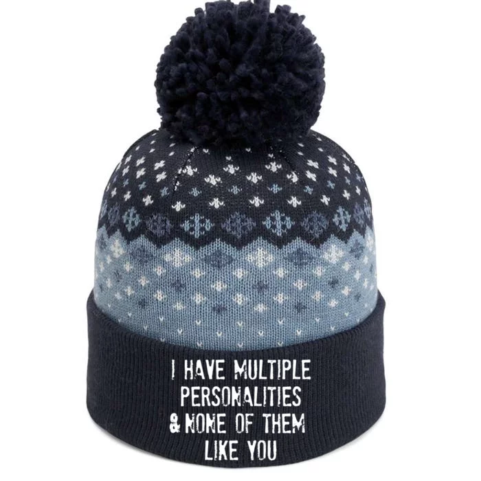 I Have Multiple Personalities And None Of Them Like You The Baniff Cuffed Pom Beanie